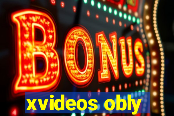 xvideos obly